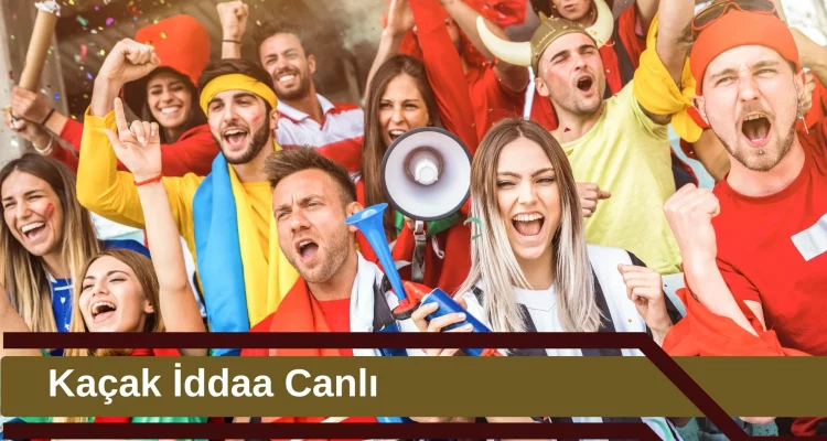 Kaçak iddaa Canlı
